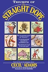 Triumph of the Straight Dope