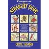 Triumph of the Straight Dope