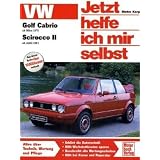 VW Golf Cabrio I / Scirocco II (Jetzt helfe ich mir selbst)von "Dieter Korp"