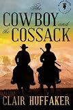 The Cowboy and the Cossack (Nancy Pearls Book Lust Rediscoveries)