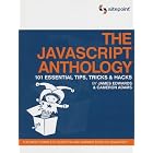 Click here to buy The JavaScript Anthology: 101 Essential Tips, Tricks and Hacks by Cameron Adams and James Edwards.