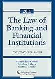 Law of Banking & Financial Institutions: 2011 Statutory Supplement