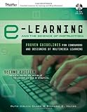 e-Learning and the Science of Instruction: Proven Guidelines for Consumers and Designers of Multimedia Learning