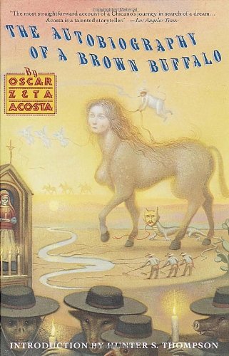 Autobiography of a Brown Buffalo, by Oscar Zeta Acosta