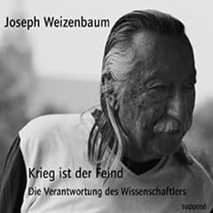 Krieg ist der Feind. Die Verantwortung des Wissenschaftlers
