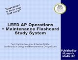 LEED AP Operations + Maintenance Exam Flashcard Study System: LEED Test Practice Questions & Review for the Leadership in Energy and Environmental Design Exam