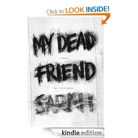 My Dead Friend Sarah: A Novel