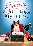 Small Dog, Big Life: Memoirs of a Furry Genius