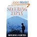 Securing Japan: Tokyo's Grand Strategy and the Future of East Asia (Cornell Studies in Security Affairs)