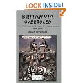 Britannia Overruled: British Policy and World Powers in the 20th Century (Studies In Modern History)