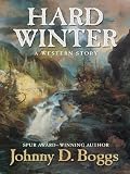 Hard Winter: A Western Story (Thorndike Large Print Western Series)