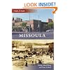 Missoula (Then and Now) (Then & Now (Arcadia))