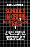 Schools In Crisis: Training for Success or Failure?