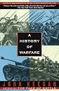 A History of Warfare   [HIST OF WARFARE] [Paperback]
