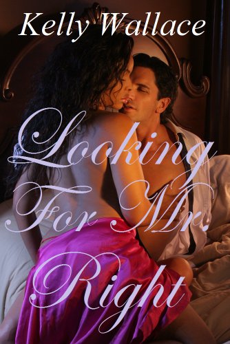 Looking For Mr. Right (Romantic Comedy: Interracial Romance: Multicultural Romance: Billionaire: Marriage of Convenience)