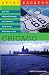 Search : Great Escapes: Chicago: Day Trips, Weekend Getaways, Easy Planning, Quick Access, Best Places to Visit (Great Escapes)