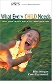 What Every Child Needs