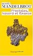 Fractales, hasard et finance