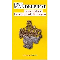 Fractales, hasard et finance