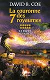La couronne des 7 royaumes, Tome 10 : Le pacte des justes