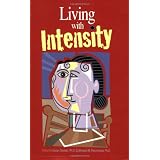 Living With Intensity: Understanding the Sensitivity, Excitability, and the Emotional Development of Gifted Children, Adolescents, and Adults
