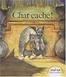 Chat cach� !