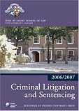 Criminal Litigation and Sentencing 2006-2007 (Blackstone Bar Manual)