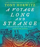 A Voyage Long and Strange