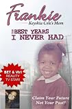 The Best Years I Never Had: Keyshia Cole's Mom