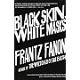 Black Skin, White Masks by Frantz Fanon