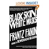 Black Skin, White Masks