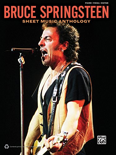 Bruce Springsteen - Sheet Music Anthology: Piano/Vocal/Guitar Sheet Music Songbook Collection