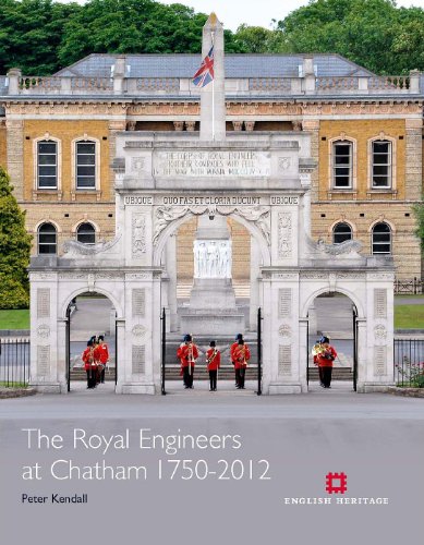 The Royal Engineers at Chatham 1750-2012
