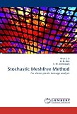 Stochastic Meshfree Method: For elasto-plastic damage analysis