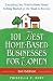 101 Best Home-Based Businesses for Women