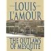 The Outlaws of Mesquite: A Collection of Frontier Stories (Thorndike Press Large Print Famous Authors Series)