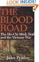 The Blood Road: The Ho Chi Minh Trail and the Vietnam War