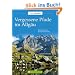 Vergessene Pfade im Allg�u: 32 stille Touren abseits des Trubels