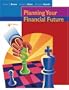 Planning Your Financial Future (with Xtra! Access)