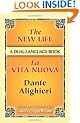 The New Life/La Vita Nuova: A Dual-Language Book (Dover Dual Language Italian) (Italian and English Edition)