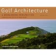 Golf Architecture: A Worldwide Perspective Volume 5 by Paul Daley