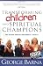 Transforming Children into Spiritual Champions by George Barna