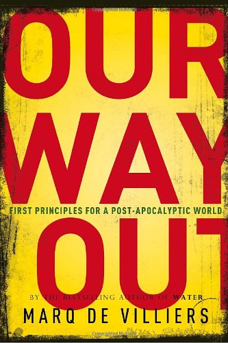 Our Way Out: Principles for a Post-apocalyptic World