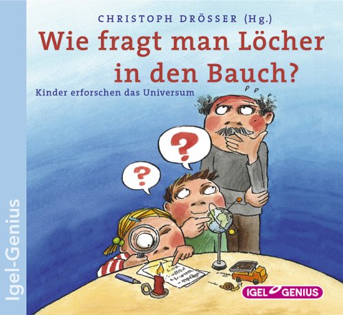 Wie fragt man L�cher in den Bauch?, Audio-CD