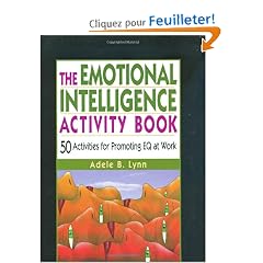 The Emotional Intelligence Activity Book: 50 Activities for Promoting Eq at Work