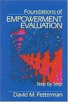 Foundations of Empowerment Evaluation