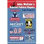John McCain (Rejected Political Slogans) Framed Art Poster Print - 24" X 36"