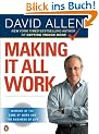 Making It All Work: Winning at the Game of Work and the Business of Life