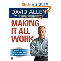 Making It All Work: Winning at the Game of Work and the Business of Life