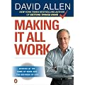 Making It All Work: Winning at the Game of Work and the Business of Life